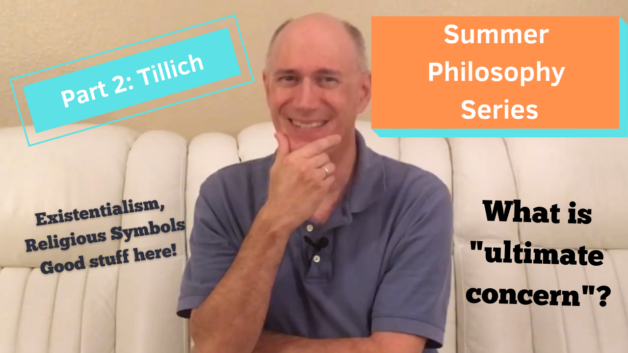 Summer Philosophy Series Part Two Tillich thumbnail